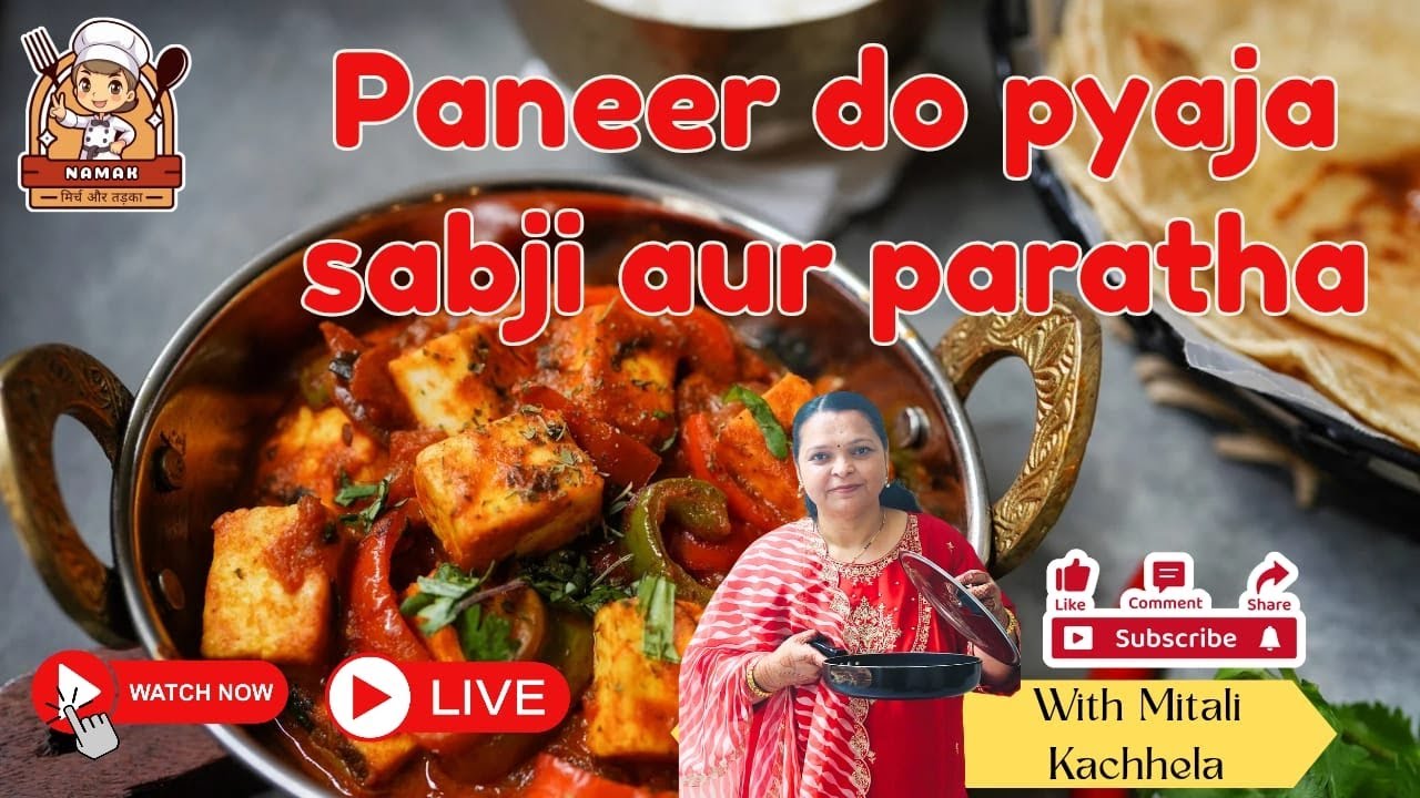 Paneer Do Pyaza Sabji & Soft Paratha | Dhaba Style Taste at Home | Namak Mirch Aur Tadka