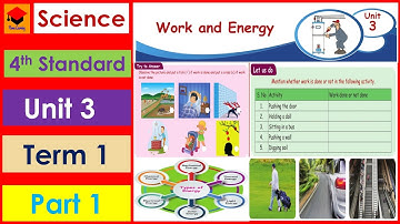 Work and Energy- part 1- 4th Std- Science- Unit 3- Pages 103 to 106- Term 1- Lesson explaination.