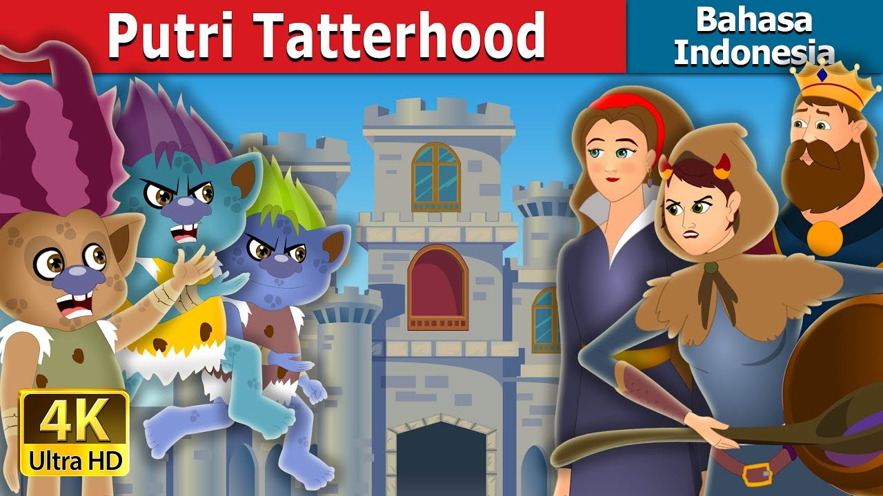 Putri Tatterhood | Tatterhood Story | Dongeng anak | Dongeng Bahasa Indonesia 