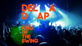 Deladap - Mr. January-King Of The Swing (live single premier)