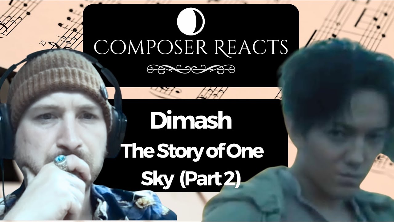Composer Reacts to Dimash - The Story of One Sky (Part 2)