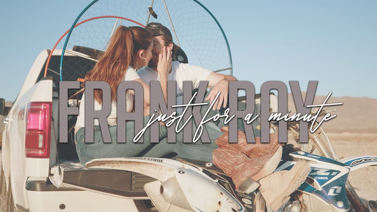 Watch Frank Ray - Just For A Minute ( Official Music Video ) on YouTube