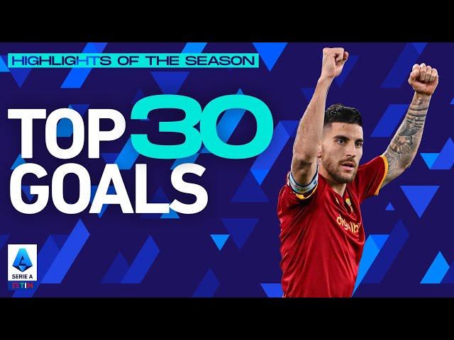 The best goals of the season | Top 30 Goals | Highlights of the season | Serie A 2021/22