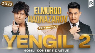 : Elmurod Haqnazarov - Yengil 2 nomli konsert dasturi 2024