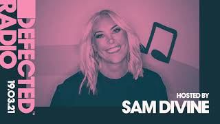 Defected Radio Show hosted by Sam Divine - 19.03.21