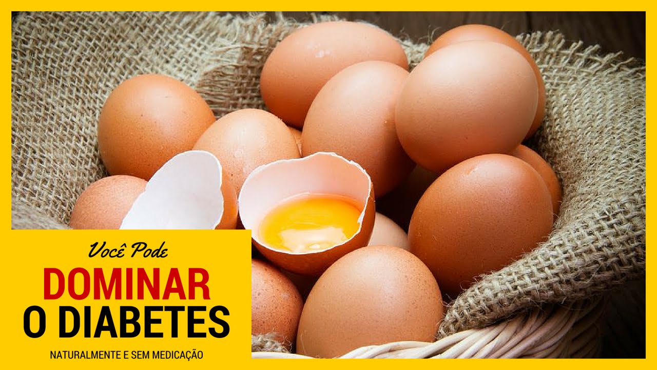 Aprenda a Dominar a Diabetes Usando Ovos - YouTube