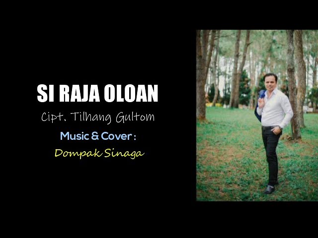 Dompak Sinaga - Lagu Si Raja Oloan (Cover) class=