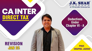 CA Inter Revision | Direct Tax | Deductions Under Chapter VI - A | Hindi + English