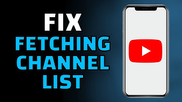How to Fix Error Fetching Channel List for Account Iphone