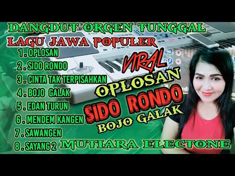 DANGDUT ORGEN TUNGGAL TERBARU LAGU JAWA POPULER //OPLOSAN//SIDO RONDO