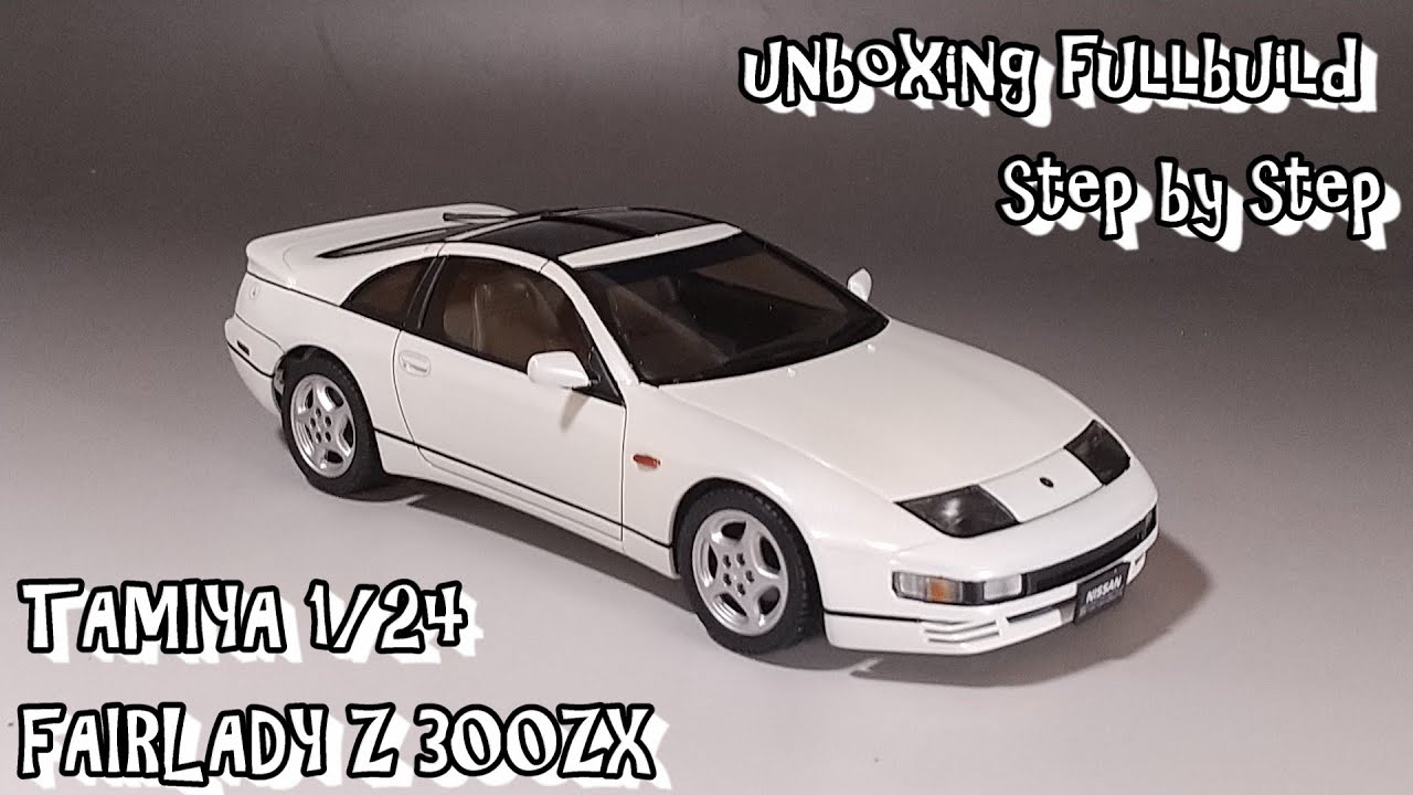 unboxing fullbuild TAMIYA 1/24 Z32 FAIRKADY Z 300ZX Scale
