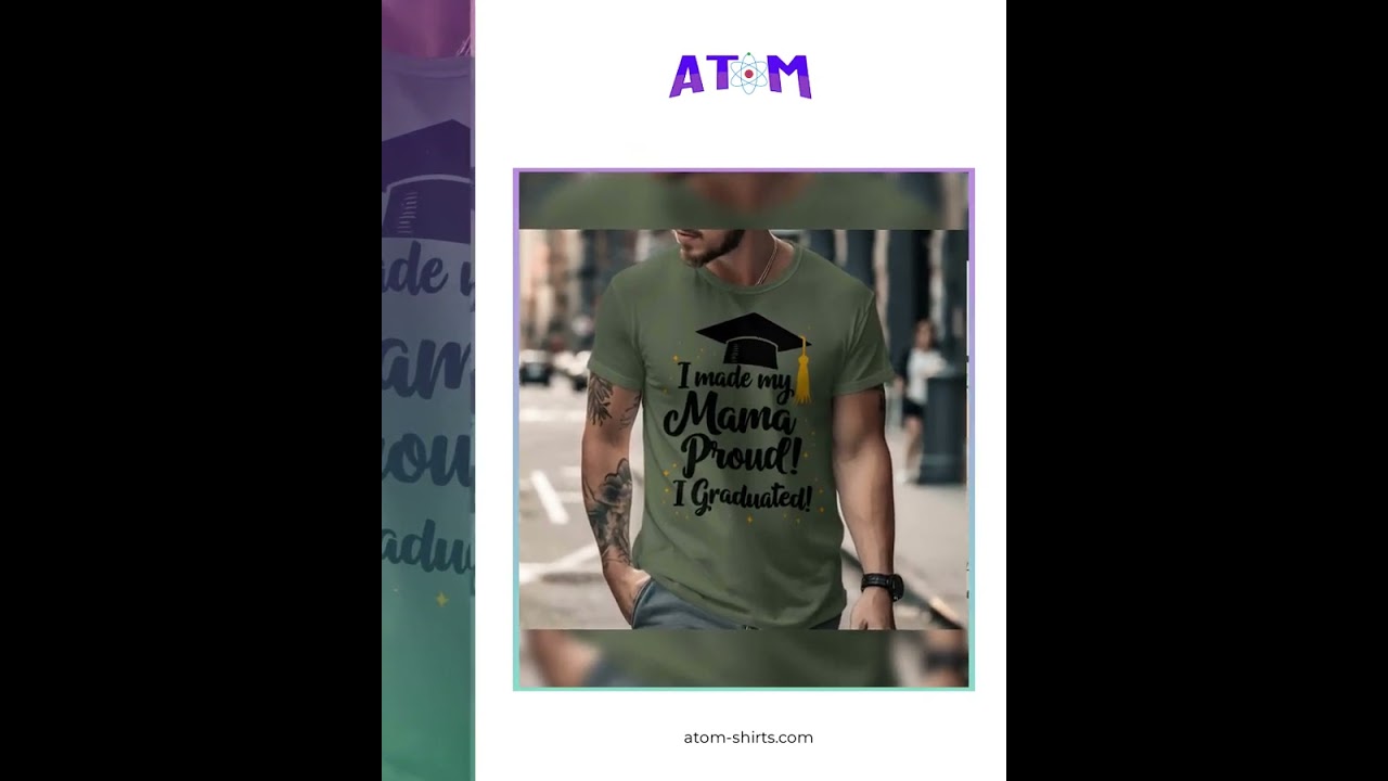 Graduation Celebration I Made My Mama Proud Design T-Shirt