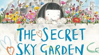 Children's Stories: The Secret Sky Garden | Read by Mrs Abid