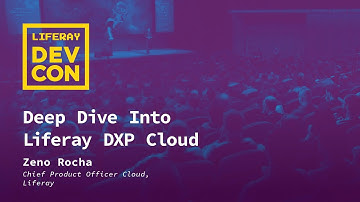 Deep Dive Into Liferay DXP Cloud