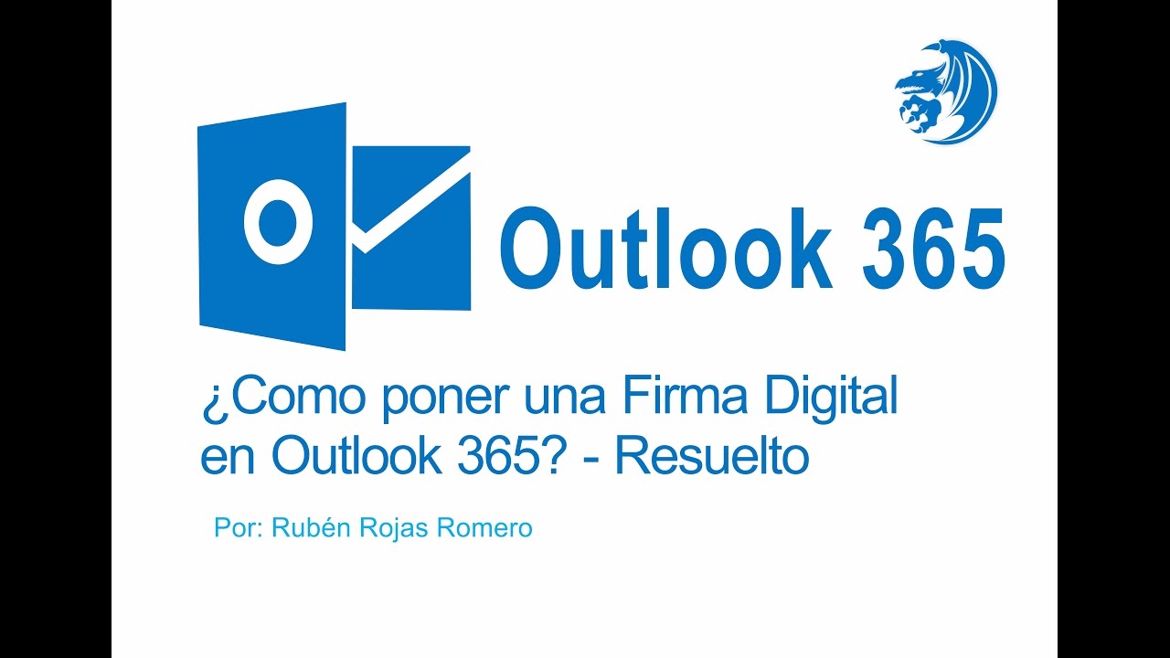 como poner una Firma Digital en Outlook 365 - YouTube