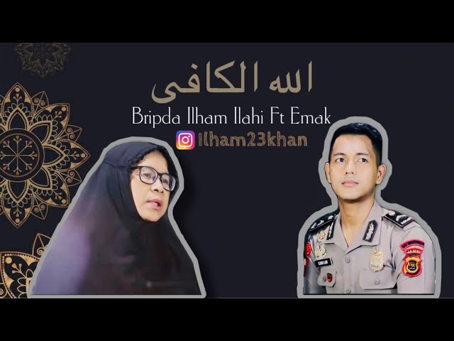 ALLAHUL KAFI - BRIPDA ILHAM ILAHI Ft. EMAK (COVER) | BRIMOB POLRI | POLDA JAMBI | SATBRIMOB JAMBI class=