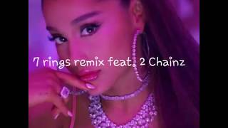 Ariana Grande - 7 Rings Remix Feat. 2 Chainz 
