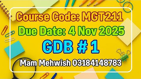 MGT211 GDB 1 Solution | Introduction to Business | Fall 2025 | Full Answer with Explanation | VU GDB