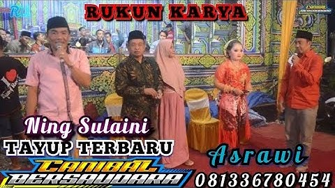 RUKUN KARYA Terbaru - TAYUP Bersama Sinden Ning Sulaini dan Bintang Tamu Asrawi & Ning Uut Salindry