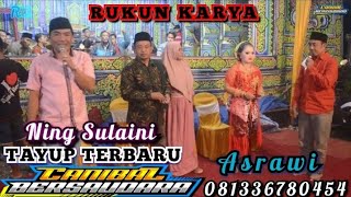 RUKUN KARYA Terbaru - TAYUP Bersama Sinden Ning Sulaini dan Bintang Tamu Asrawi & Ning Uut Salindry