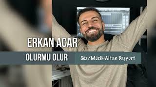Erkan Acar - Olur Mu Olur (Damar Şarkılar) Resimi