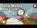 The Crash - Tulip Mania #4 - EXTRA HISTORY