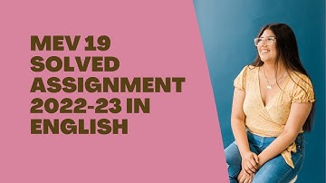 MEV 19 SOLVED ASSIGNMENT 2022-23 IN ENGLISH