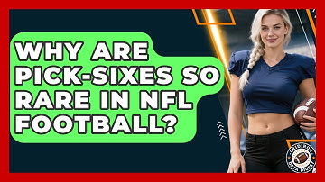Why Are Pick-Sixes So Rare In NFL Football? - Gridiron Data Digest