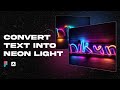 Convert Text into Neon Light using Figma &amp; Adobe Firefly