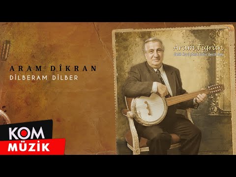 Aram Tigran - Dilberam Dilber (Official Audio © Kom Müzik)