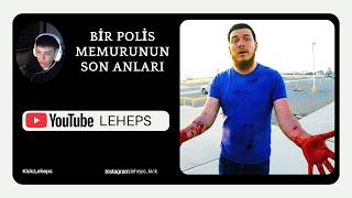 Leheps | Bir Polis Memurunun Son Anları | izliyor