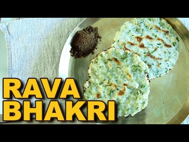 Rava Bhakri Recipe | Semolina Bhakri | Bhakri Recipe | Quick And Easy Bhakri Recipe | Smita Deo | Get Curried