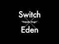《偶像夢幻祭2》Switch &times; Eden &mdash;FUSION UNIT SONG 印象
