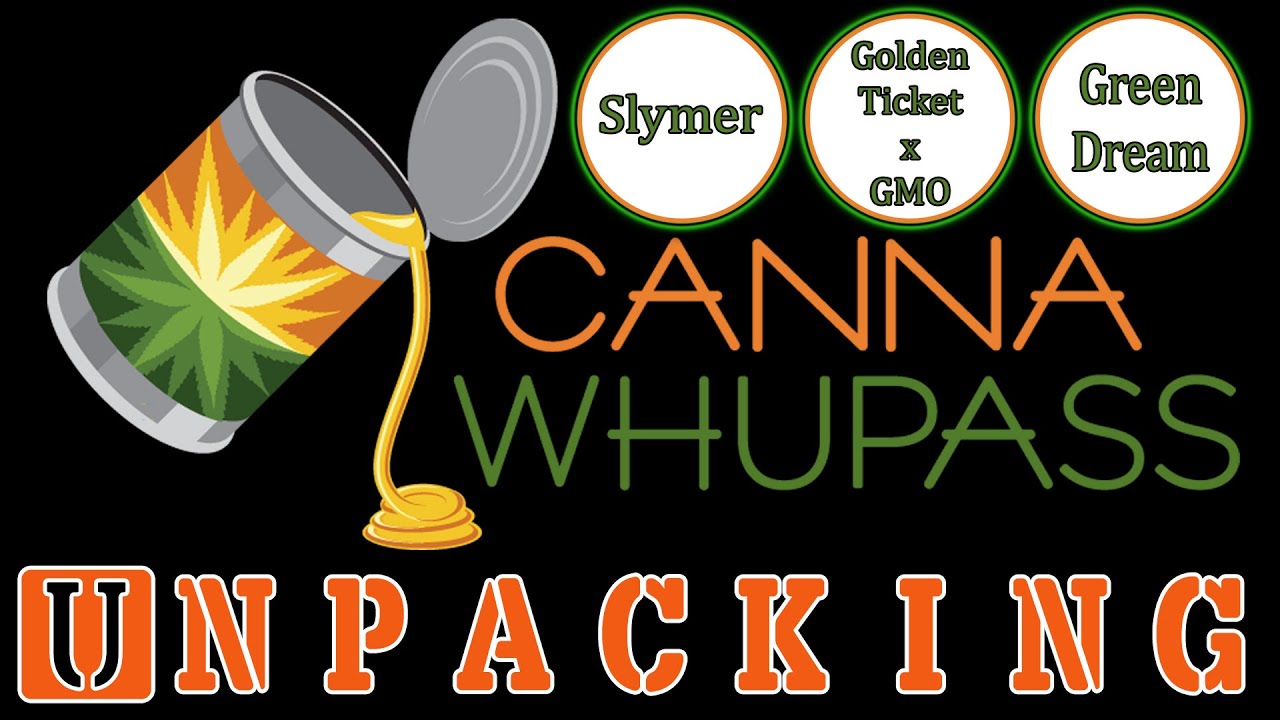 Unpacking | Canna Whupass Live Resins (Bonus Cannamation)