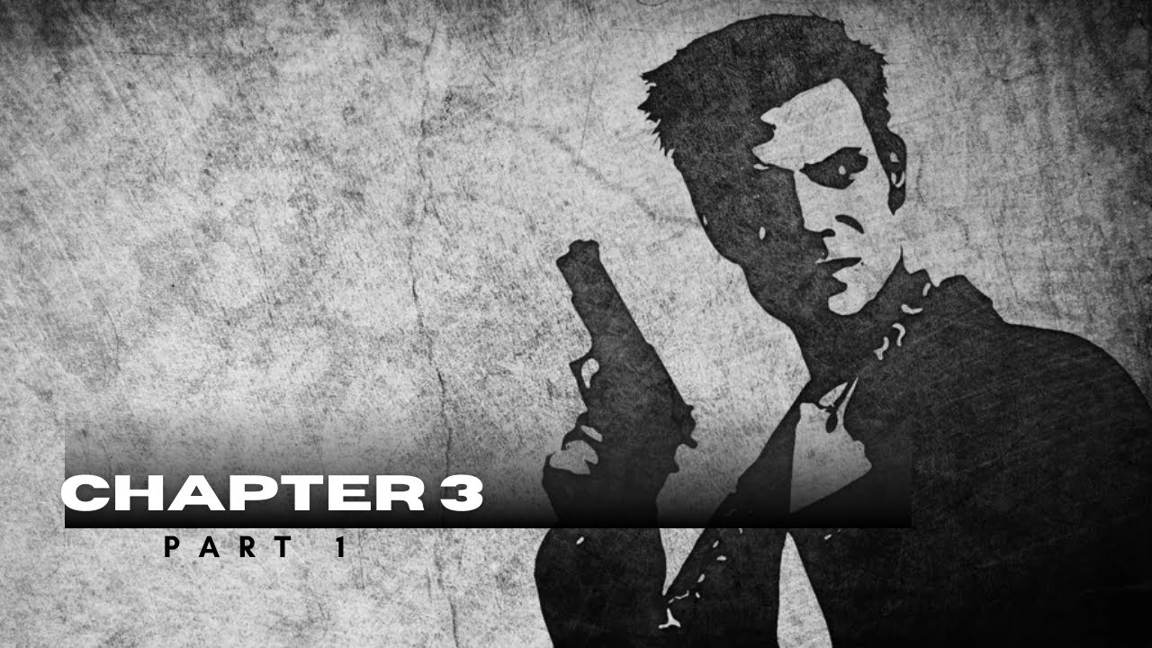 MAX PAYNE GAMEPLAY WALKTHROUGH CHAPTER 3 PART 1 ( OLD GAME)
