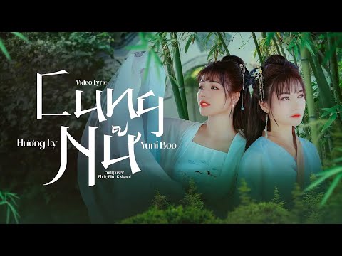 CUNG NỮ l HƯƠNG LY x YUNIBOO l OFFICIAL LYRIC VIDEO