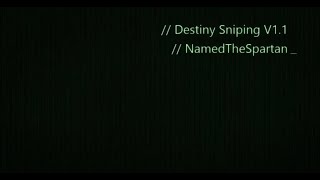 (Old) Destiny Sniping Compilation