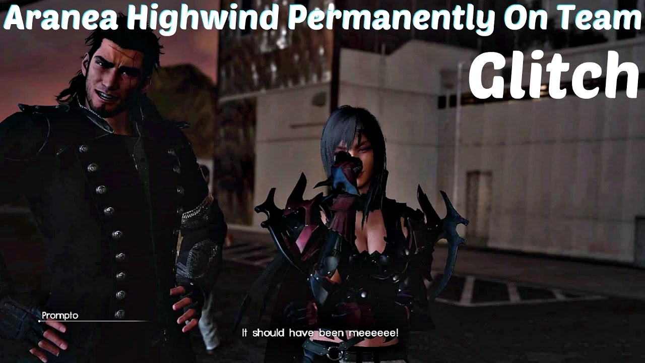 final fantasy xv aranea highwind permanently on party team l