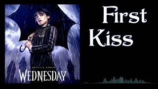 Wednesday - Netflix Series Ost Soundtrack First Kiss