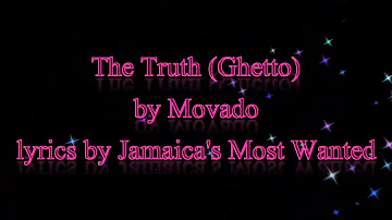 The Truth (Ghetto) - Movado 2014  (Lyrics!!)