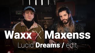 Waxx x Maxenss - Lucid Dreams (Edit Cover) chords