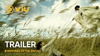 [TRAILER] Memories of the Sword | Lee Byung Hun, Kim Go Eun | Viu (ENG SUB)