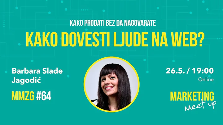 MMZG #64: Barbara Slade: "Kako dovesti ljude na we...