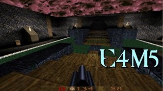 QUAKE | Gameplay Walkthrough Nightmare | E4M5