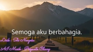 Sabbe Satta Bhavantu Sukhitatta (Semoga Semua Makhluk Berbahagia)