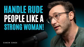 How to Deal with Disrespectful People – 5 Powerful Strategies | Simon Sinek Motivational Speech