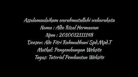 Tutorial Pembuatan Website| Tugas Akhir Matkul Pengembangan Website| Aldo Rizal Hermawan
