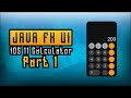 JavaFX UI: IOS 11 Calculator Part 1