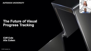 The Future of Visual Construction Progress Tracking - AU2021 | Construction Project Management