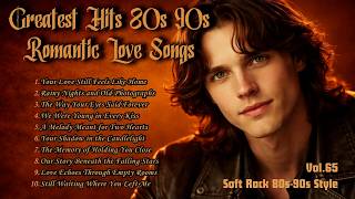 Greatest Hits Romantic Love Songs 💖 Love Songs 80's 90's - Soft Rock Ballads - Vol 65 screenshot 5